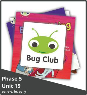 Bug Club Phonics Phase 5 Unit 15