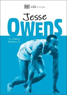 DK Life Stories Jesse Owens: Amazing people who have shaped our worldDK Life Stories Jesse Owens: Amazing people who have shaped our world

