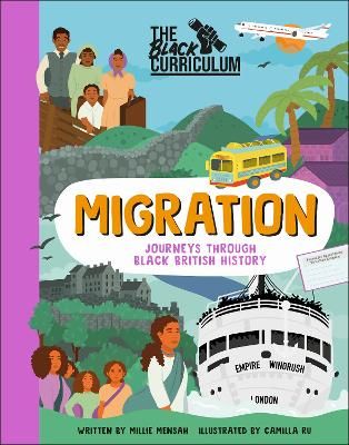The Black Curriculum Migration: Journeys Through Black British History
